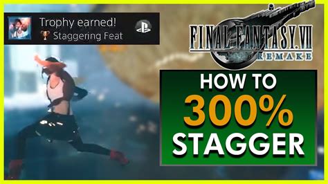 Final Fantasy 7 Remake Stagger 300 Staggering Feat Trophy Youtube