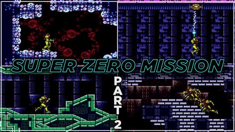 Metroid Super Zero Mission Hard Mode Part 2 Youtube