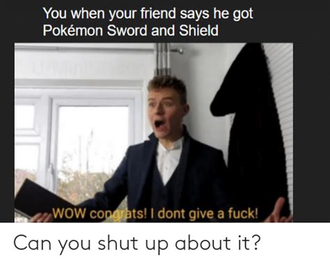 Can You Shut Up About It Reddit Meme On Meme