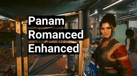 Panam Romanced Enhanced Cyberpunk Nsfw Gameplay