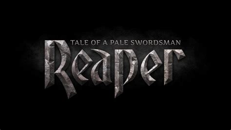 Reaper Tale Of A Pale Swordsman Ep2 Youtube