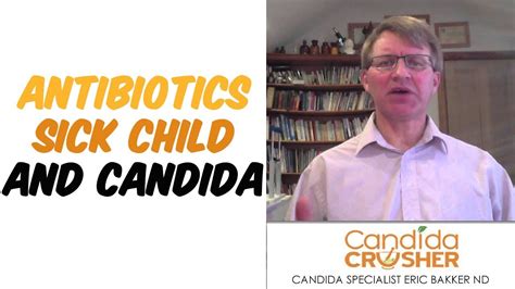 Antibiotics And Candida Infection What Is The Connection