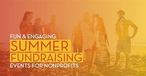 Fun And Engaging Summer Fundraising Events For Nonprofits