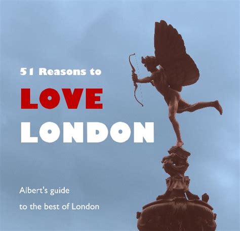 51 Reasons To Love London By Albert Blurb Books