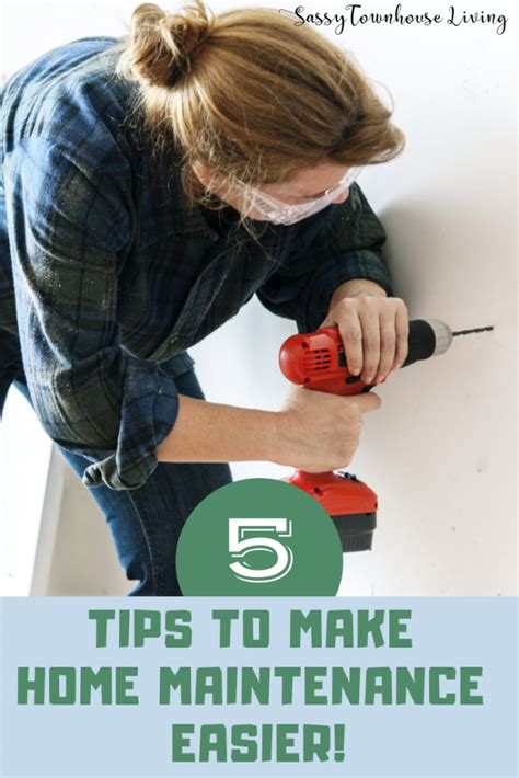 5 Tips To Make Home Maintenance Easier Sassy Townhouse Living