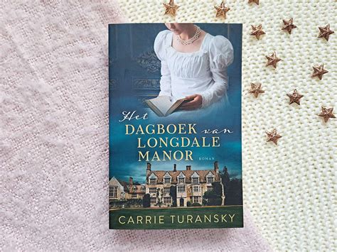 Het Dagboek Van Longdale Manor Carrie Turansky