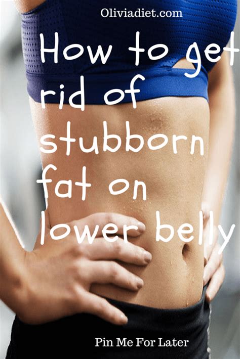 How To Get Rid Of Stubborn Fat On Lower Belly