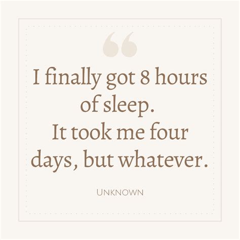 15 Funny Quotes About Being Tired Might As Well Laugh