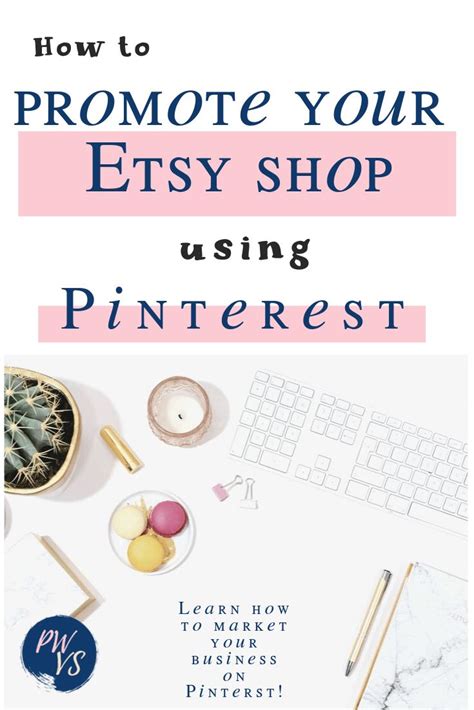 How To Promote Your Etsy Shop Using Pinterest In 2020 Pinterest