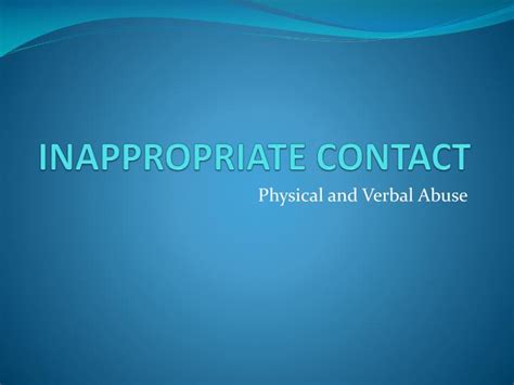 Ppt Inappropriate Contact Powerpoint Presentation Id2211661