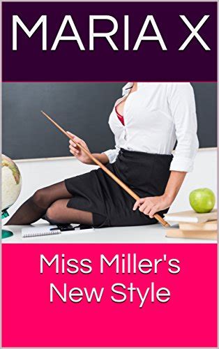 Miss Millers New Style Kindle Edition By X Maria Literature