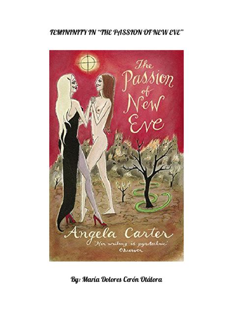 pdf femininity in angela carter s the passion of new eve brief summary analysis of