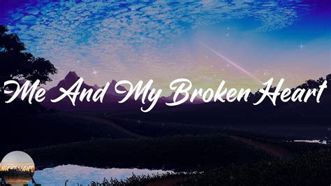 Rixton Me And My Broken Heart Lyrics Youtube