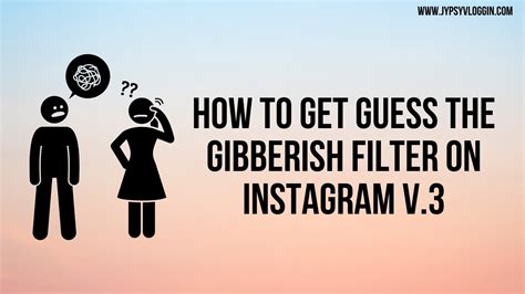 how to get guess the gibberish filter on instagram v 3 youtube