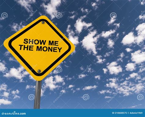 Show Me The Money Traffic Sign Stock Image Image Of Credit Sale