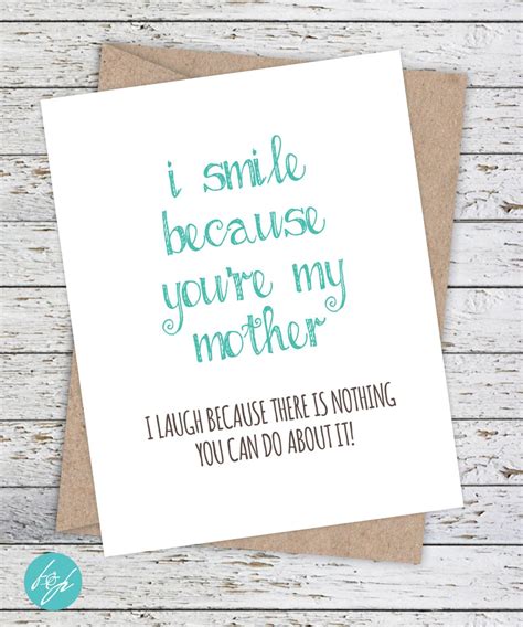 Mom Birthday Card Funny Mothers Day Card I Smile Because Youre My Mother I Laugh Because