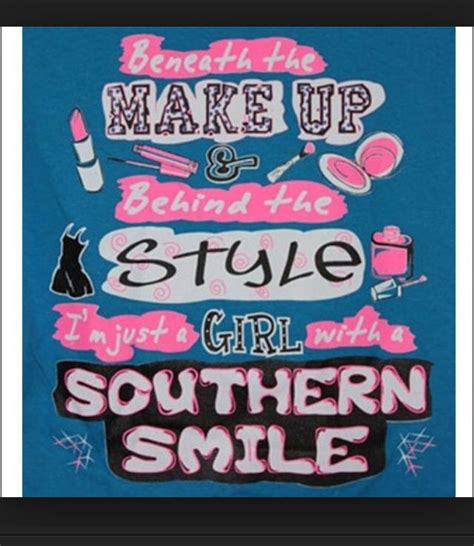 Southern Southern Girl Quotes Country Girl Quotes Girlie Girl Originals