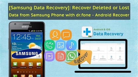 Recover Deleted Or Lost Data From Samsung Galaxy Phone With Drfone