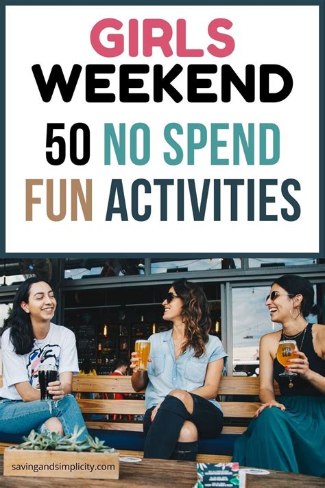 50 No Spend Fun Activities For Girls Weekend Activities For Girls