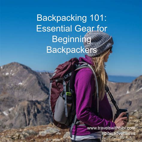 Backpacking Gear List 101 Essential Gear Picks For Beginning