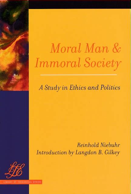 基道 Bookfinder Moral Man And Immoral Society A Study In Ethics And