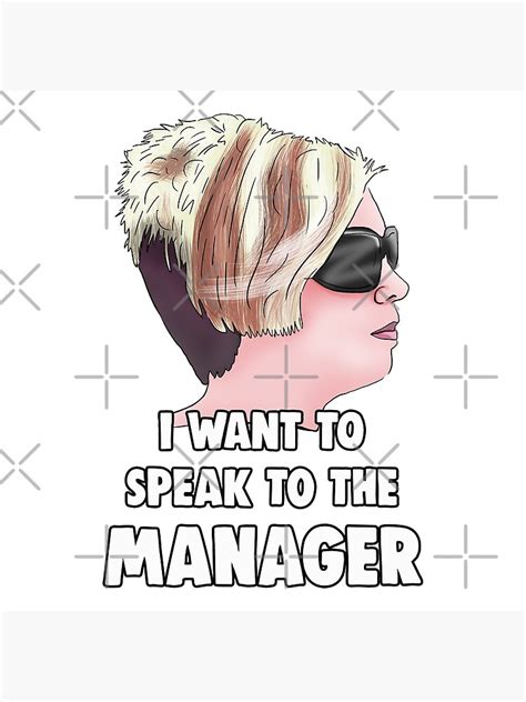 Karen I Want To Speak To The Manager Haircut Meme Poster By