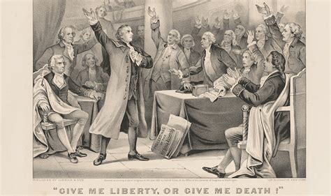 The millions of people, armed in the holy cause of liberty, and in such a country as that which we possess, are invincible by any force which our enemy can send against us. Patrick Henry's 'Give Me Liberty, or Give Me Death ...