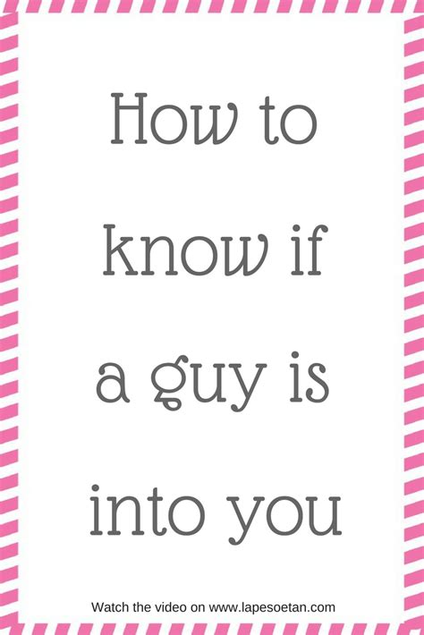How To Know If A Guy Is Into You Lape Soetan