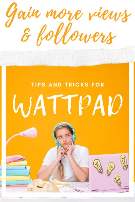 Wattpad Tips And Tricks With Images How To Get Followers Wattpad