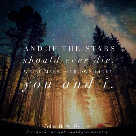 If The Stars Die By John Mark Green Love Quotes Romantic Quotes