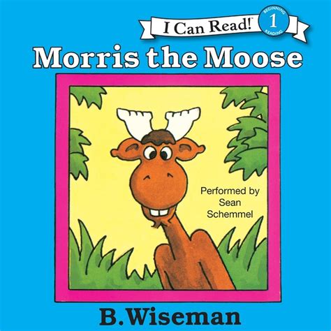 Morris The Moose Audiobook Listen Instantly