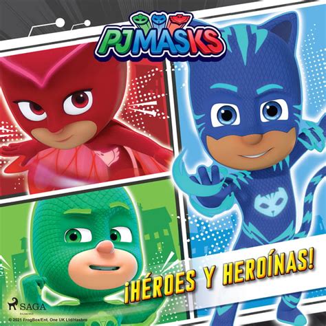 Pj Masks Héroes En Pijamas ¡héroes Y Heroínas Livre Audio Eone
