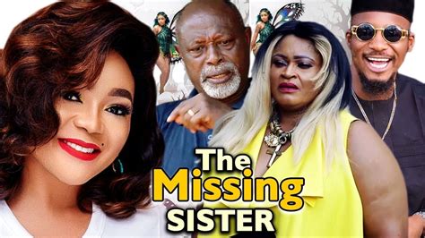 New Movie The Missing Sister 1and2 Latest Nigerian Nollywood Movie 2019 Nigerian Movies New