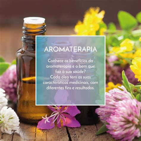Aromaterapia Conheça Os Benefícios