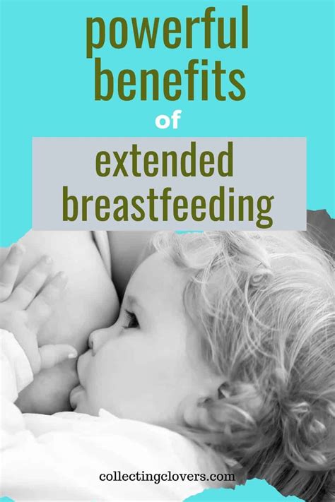 11 Powerful Benefits Of Extended Breastfeeding Nursing Beyond A Year Extended Breastfeeding