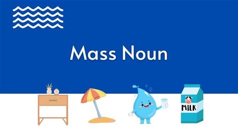 What Is A Mass Noun Examples And Rules Skygrammar