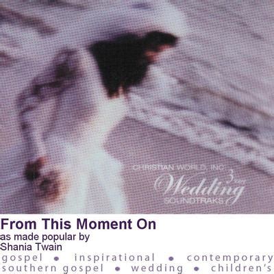 From This Moment On By Shania Twain