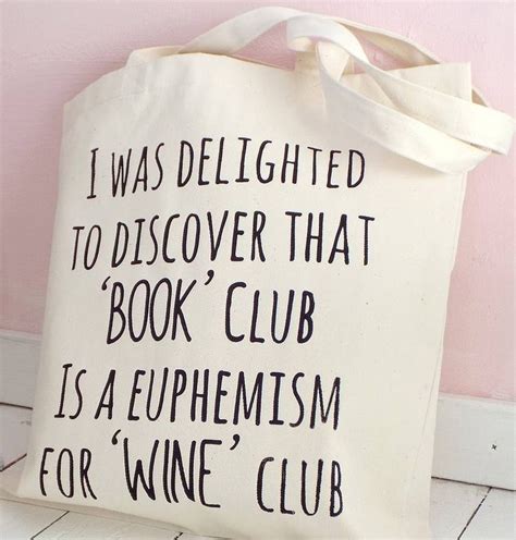Yup Wine Book Club Book Club Quote Book Club Books Book Quotes The Book Book Clubs Book