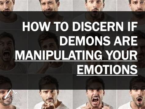 How To Discern If Demons Are Manipulating Your Emotions