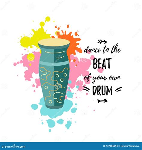 Bright Card With Drum And Dance To The Beat Of Your Own Drum Text Stock