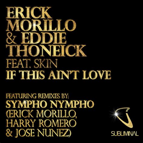 Erick Morillo Musik If This Aint Love