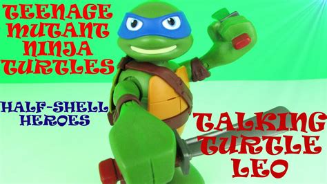 Teenage Mutant Ninja Turtles Half Shell Heroes Talking Turtle Leo Toy