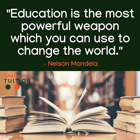 Education Is The Most Powerful Weapon Nelson Mandela