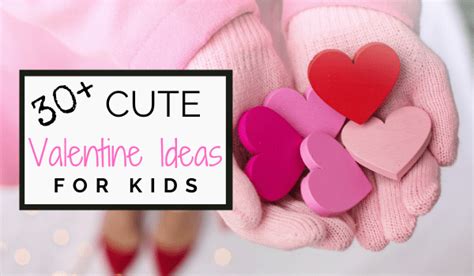 30 Cute Valentine Ideas For Kids The Centered Parent