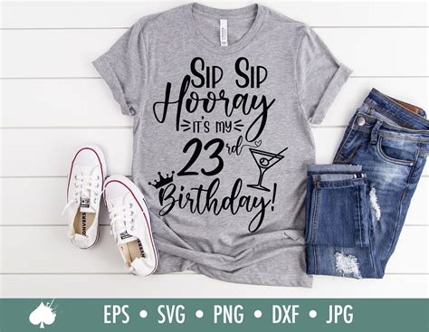 Sip Sip Hooray Its My 23rd Birthday Svg Eps Png Dxf  Etsy