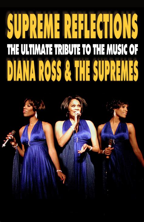 Diana ross & the supremes have proved to be a lasting cultural force. Supreme Reflections - A Tribute to Diana Ross and The Supremes