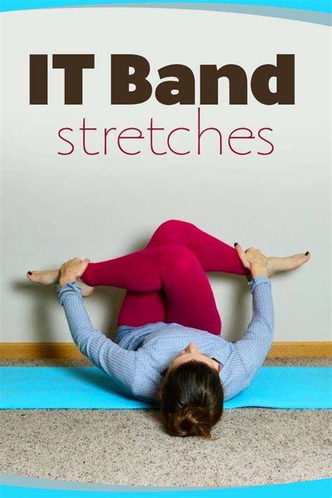 It Band Stretches You Can Do To Find Relief And Prevent Ongoing Issues