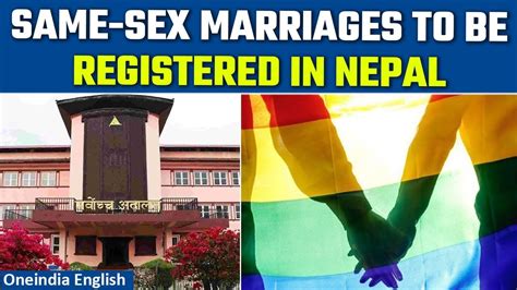 Nepal Supreme Court Orders Government To Register Same Sex Marriages Oneindia News Youtube
