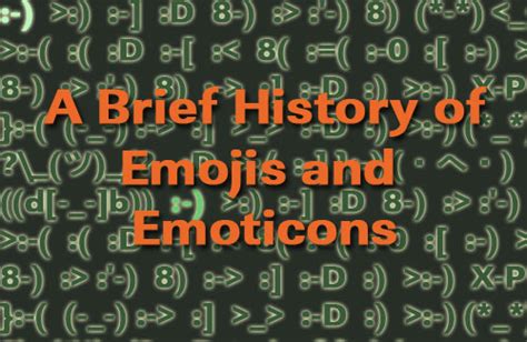 A Brief History Of Emoticons And Emojis Today In History