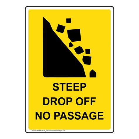 Vertical Sign Safety Awareness Steep Drop Off No Passage